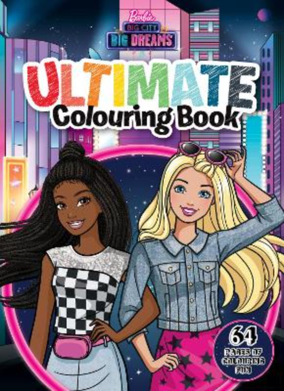 Vibrant 64-page Barbie colouring book filled with adventures and friendship inspired by Big City, Big Dreams and Dreamhouse Adventures.