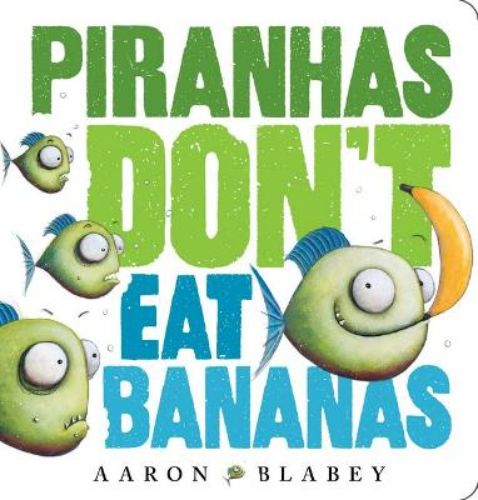 Whimsical board book featuring Brian the piranha who loves bananas, perfect for young readers' storytime adventures.