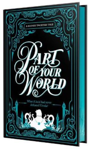 Hardback edition of *Collector's Edition: Part of Your World*, featuring Ariel's tale of love, sacrifice, and discovery.