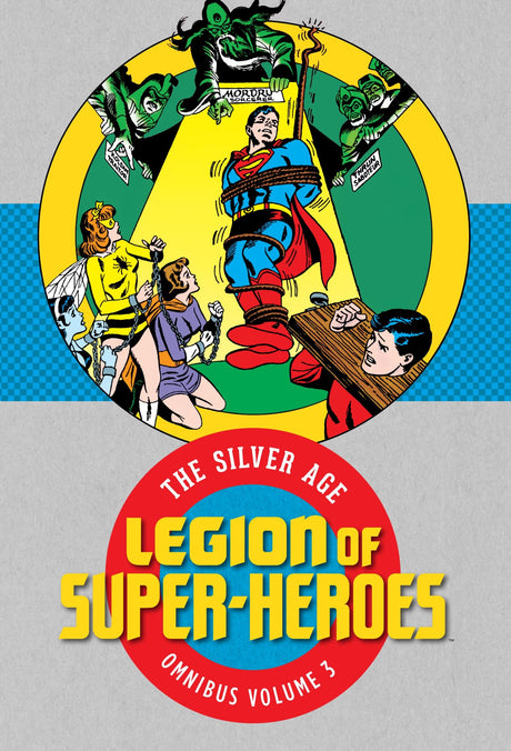 Cover of 'Legion of Super-Heroes: The Silver Age Omnibus Vol. 3' featuring vintage comic art and iconic superhero characters.