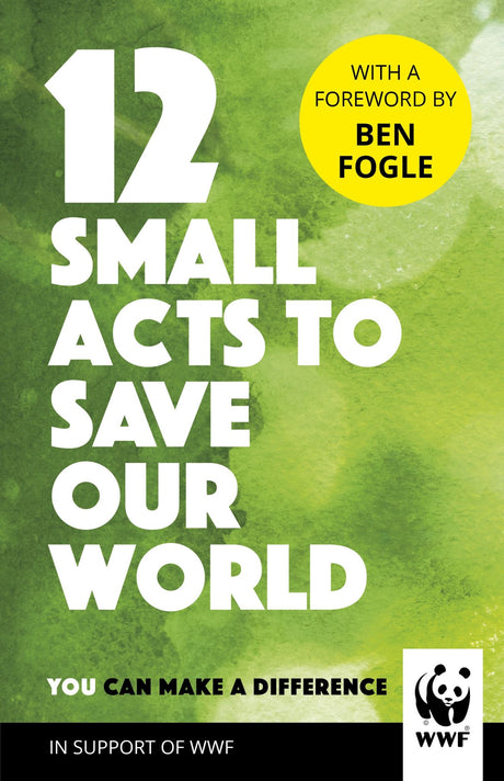 "Cover of '12 Small Acts to Save Our World', a guide with simple eco-friendly actions for a healthier planet."