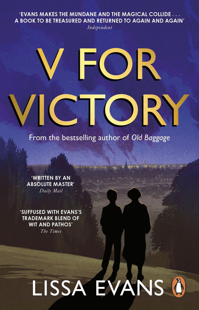 Cover of 'V for Victory,' a 304-page novel by Lissa Evans, depicting London in 1944 amidst wartime chaos and resilience.