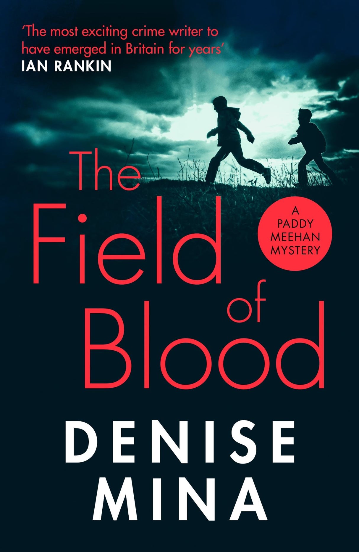 Cover of 'The Field of Blood', showing gripping crime fiction set in Glasgow with a determined female journalist protagonist.