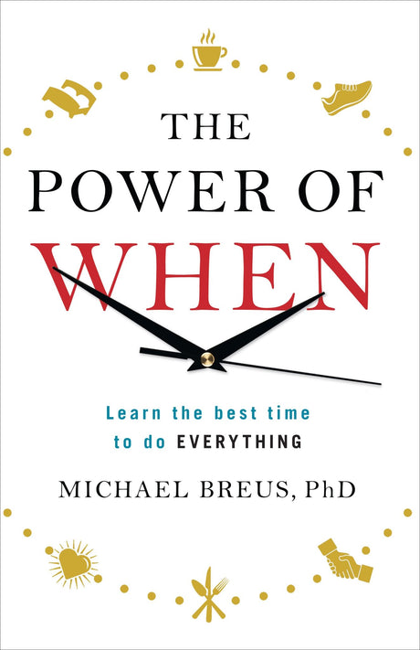 Book cover of "The Power of When" by Dr. Michael Breus, exploring body clocks to boost productivity and well-being.