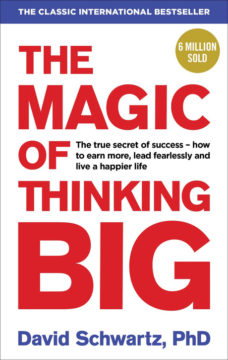 Cover of 'The Magic of Thinking Big' by David J. Schwartz, a classic guide for personal development and success strategies.