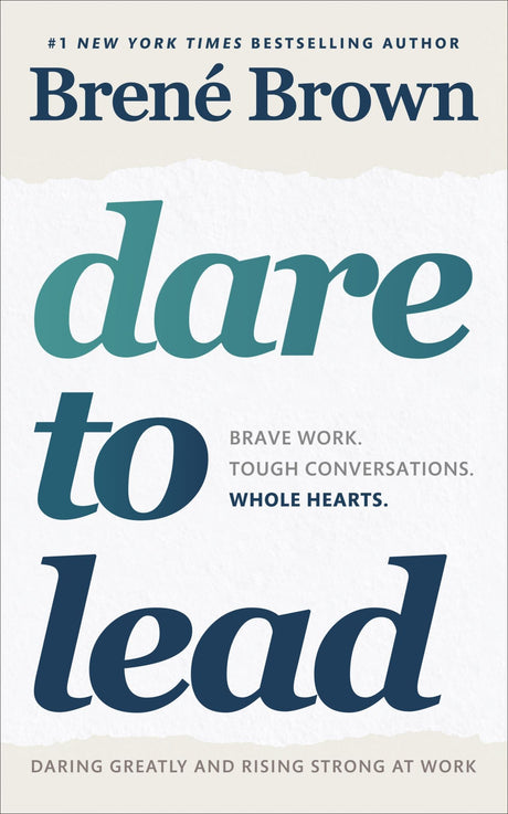 Cover of 'Dare to Lead' by Brené Brown, a guide to courageous leadership and fostering innovation through vulnerability.