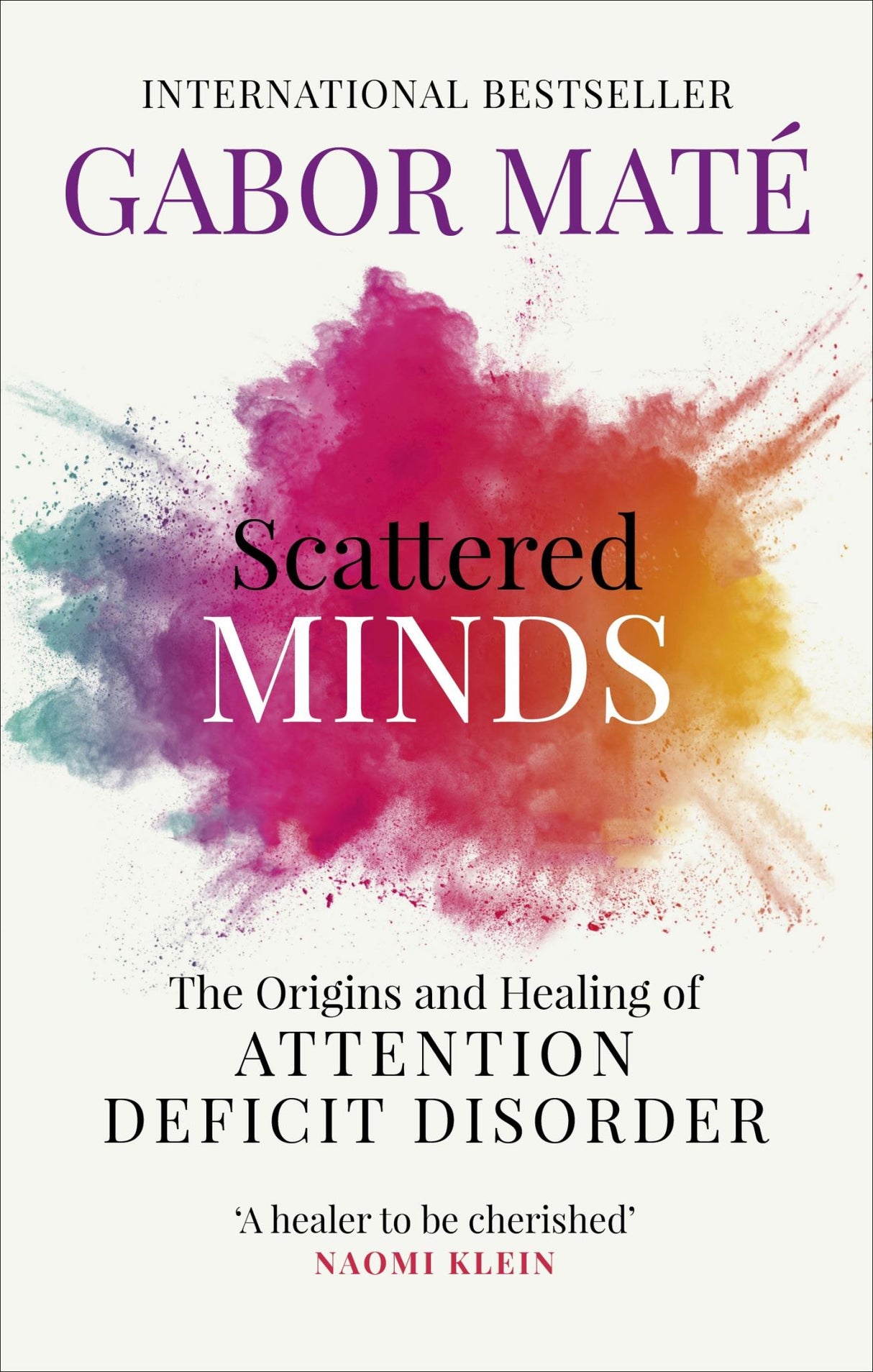 Cover of "Scattered Minds" by Gabor Maté, featuring bold title emphasizing insights on attention deficit disorder and emotional growth.