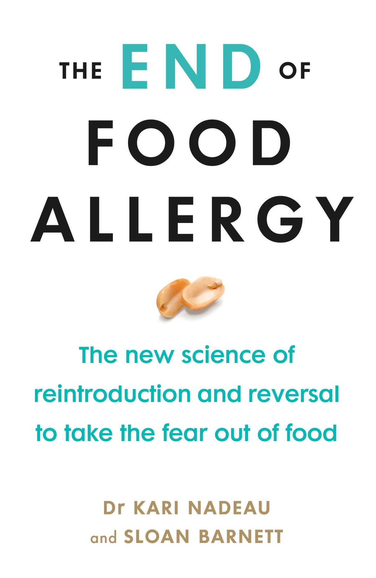 Cover of "The End of Food Allergy," a guide by Dr. Kari Nadeau on preventing and reversing food allergies with research-backed strategies.