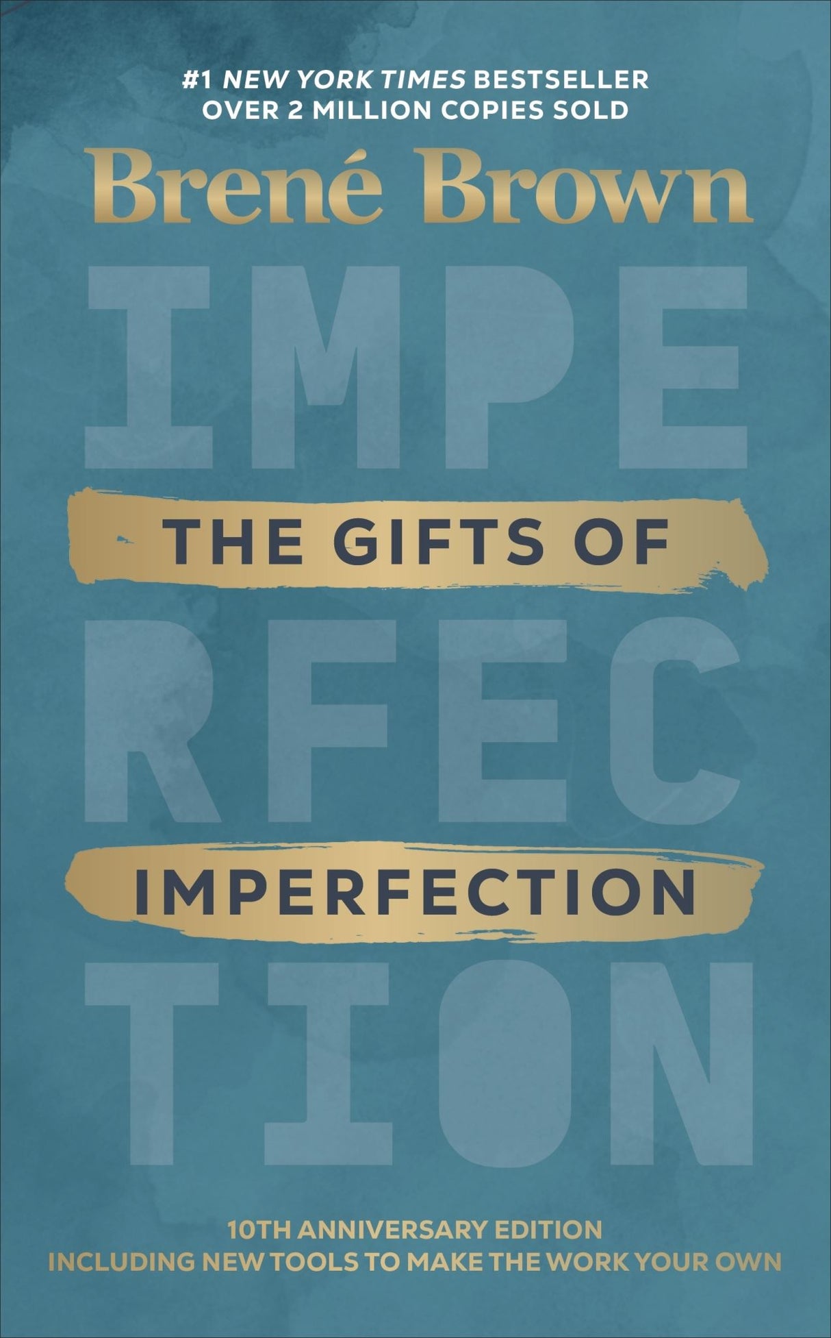 Tenth-anniversary hardback edition of Brene Brown's 'The Gifts of Imperfection,' a guide to authentic living and self-acceptance.