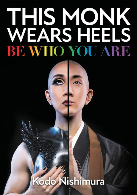 Book cover of "This Monk Wears Heels" by Kodo Nishimura, blending Buddhist wisdom with self-expression and individuality.