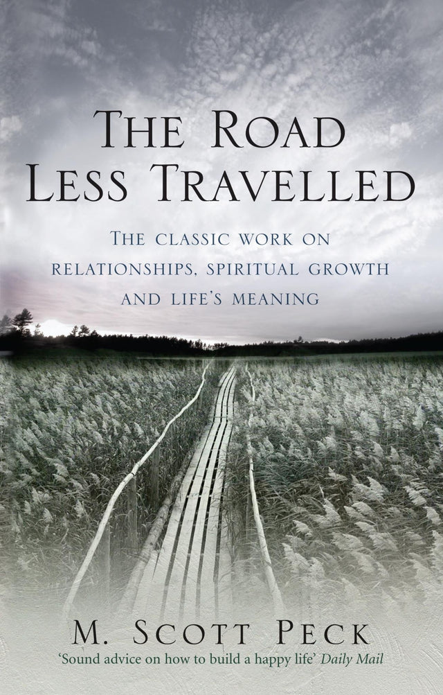 Cover of "The Road Less Travelled" by Dr. M. Scott Peck, a transformative self-help book promoting personal growth and self-discovery.