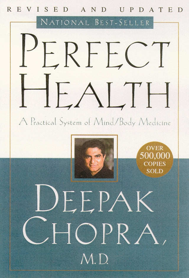 Book cover of "Perfect Health" by Deepak Chopra, showcasing Ayurvedic principles for achieving optimal wellness and balance.