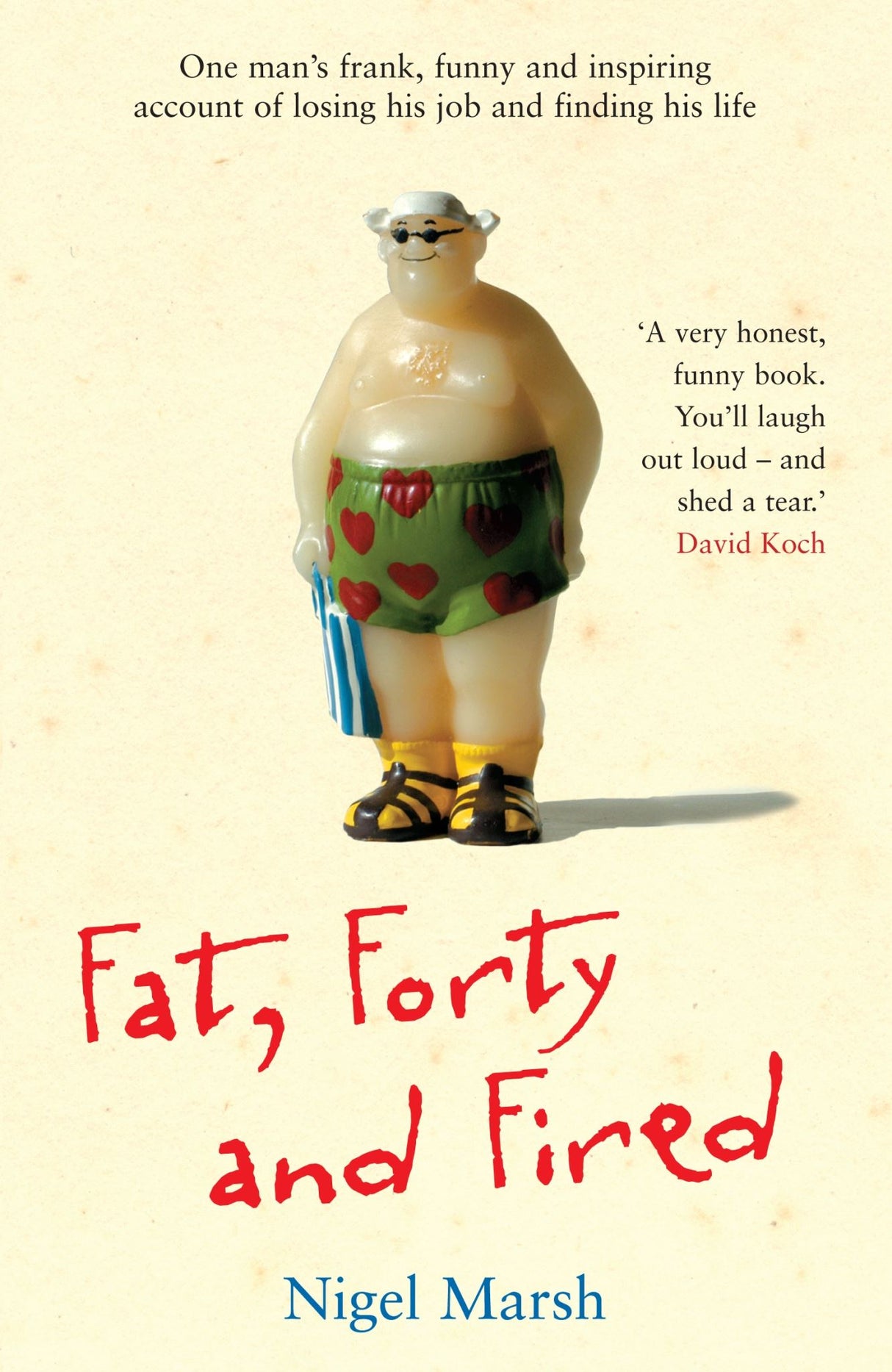 A candid memoir by Nigel Marsh detailing his transformation after losing his job, full of humor and life lessons.