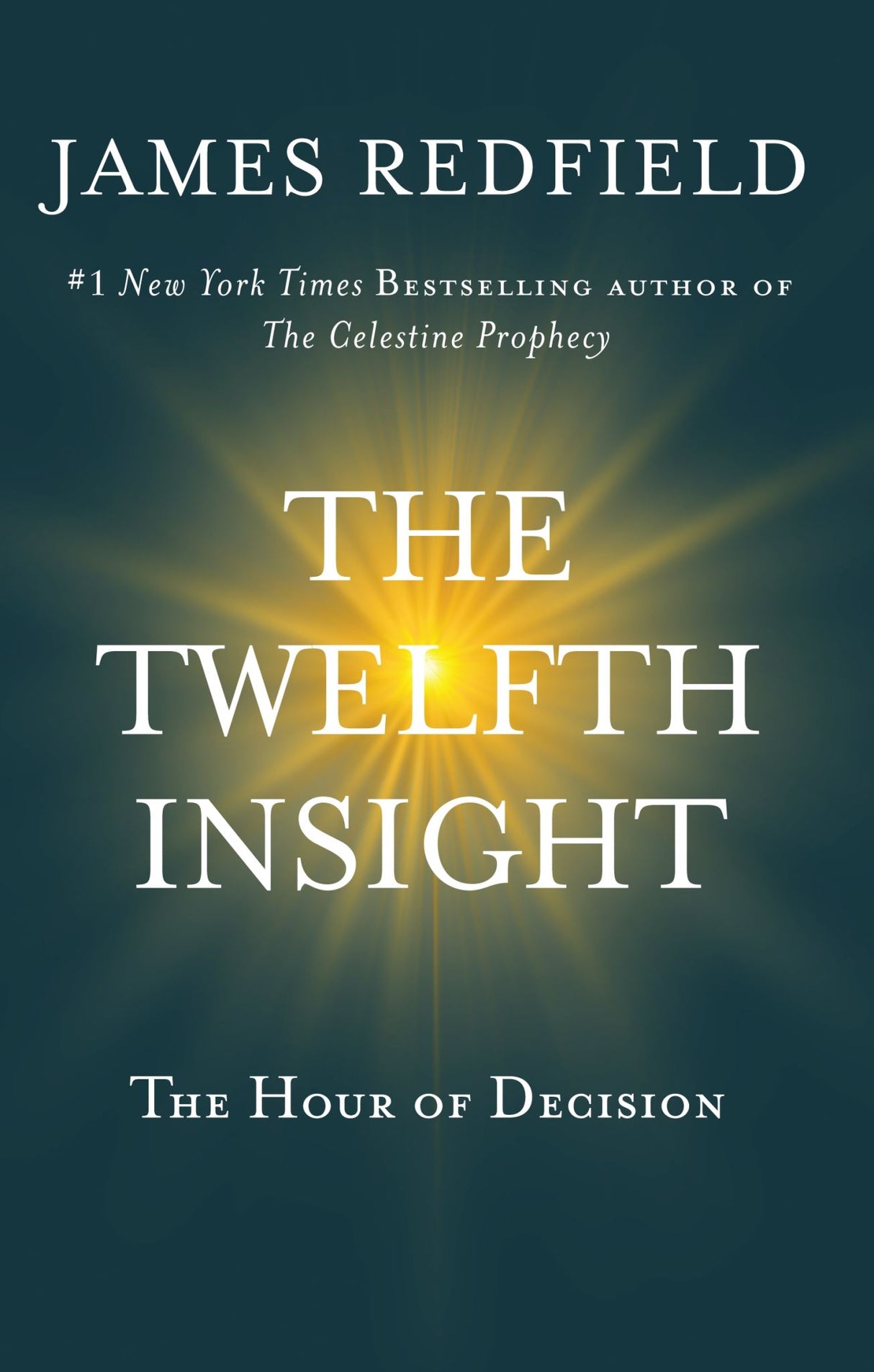 Cover of 'The Twelfth Insight' by James Redfield, exploring spirituality and synchronicity against the backdrop of the 2012 Mayan calendar.