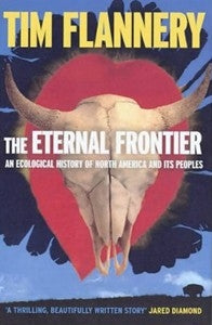 The Eternal Frontier: an Ecological History of North America & Its Peoplles