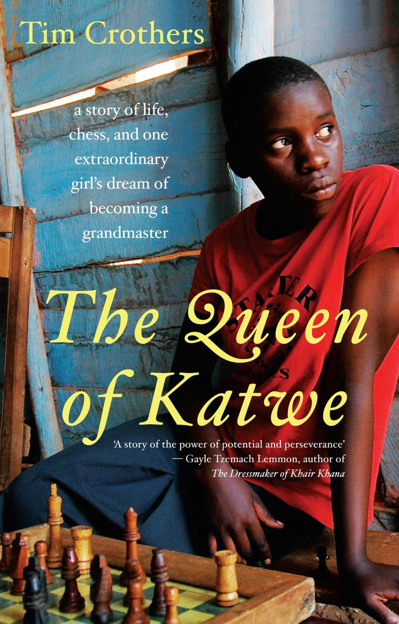 Queen of Katwe: one girl's triumphant path to becoming a chess champion