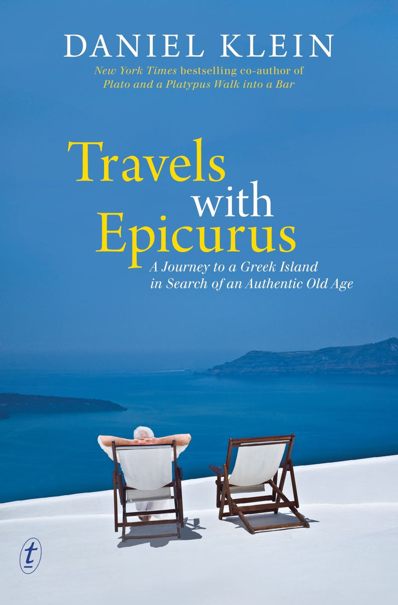 Travels with Epicurus: A Journey to a Greek Island in Search of an