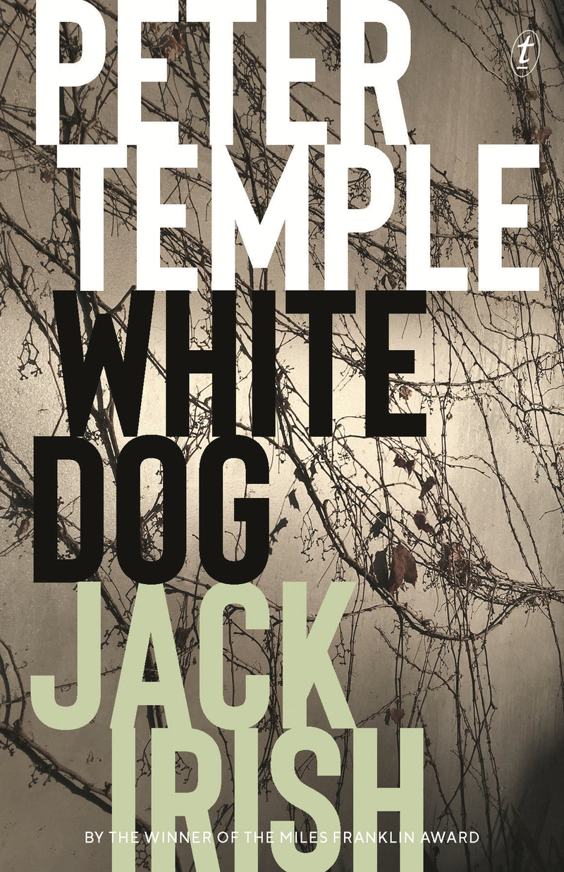 White Dog: Jack Irish, Book Four