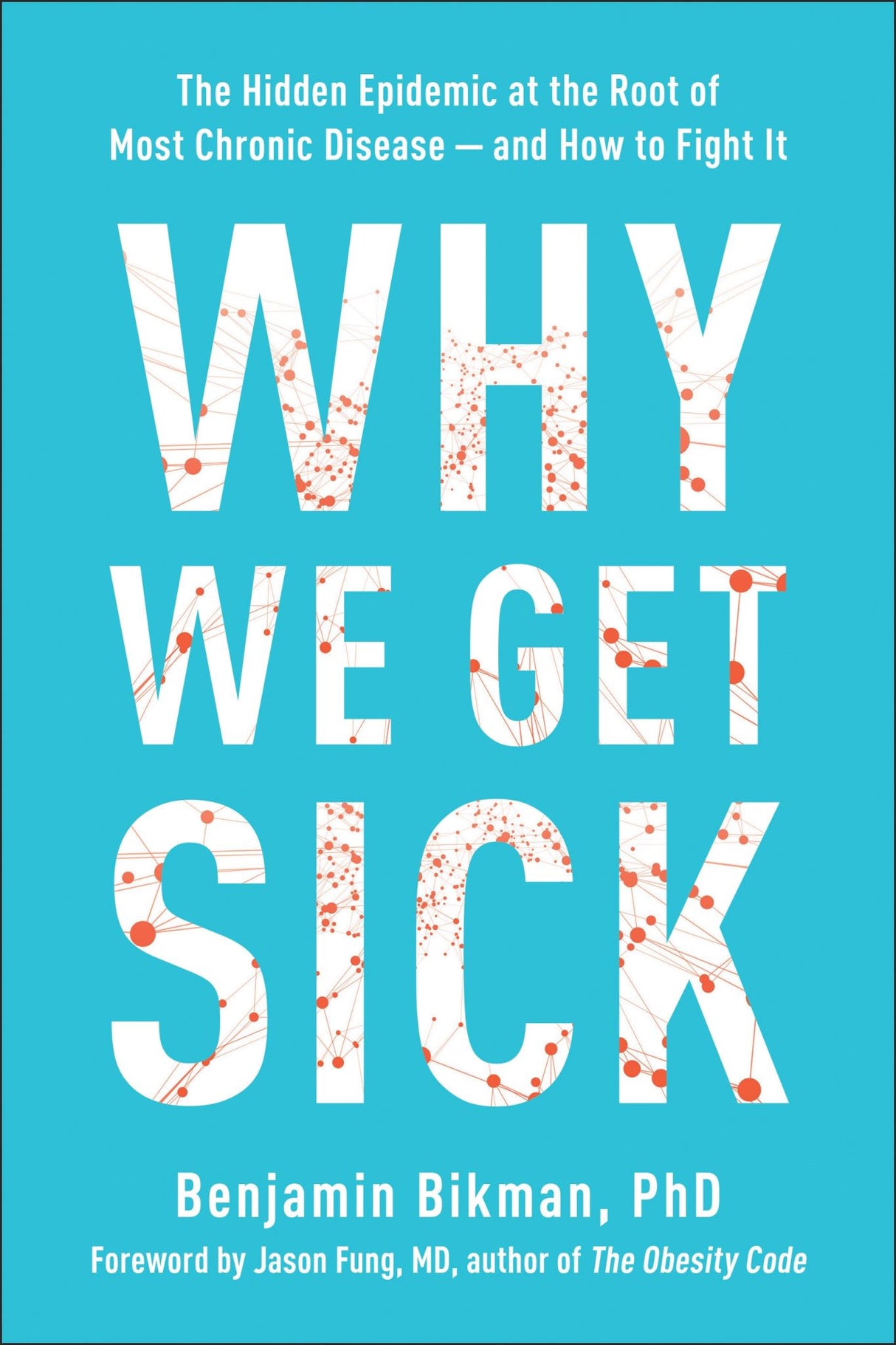 Cover of "Why We Get Sick," a 2020 book exploring health factors and preventive measures, published by Random House US.