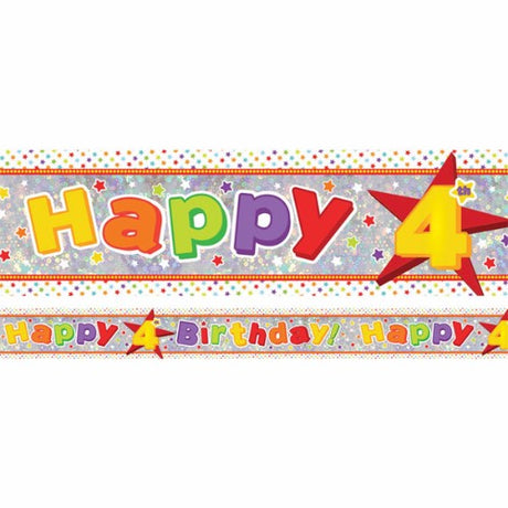 Holographic Happy 4th Birthday foil banner, 2.7m x 13cm, shimmering design repeats three times for festive celebrations.