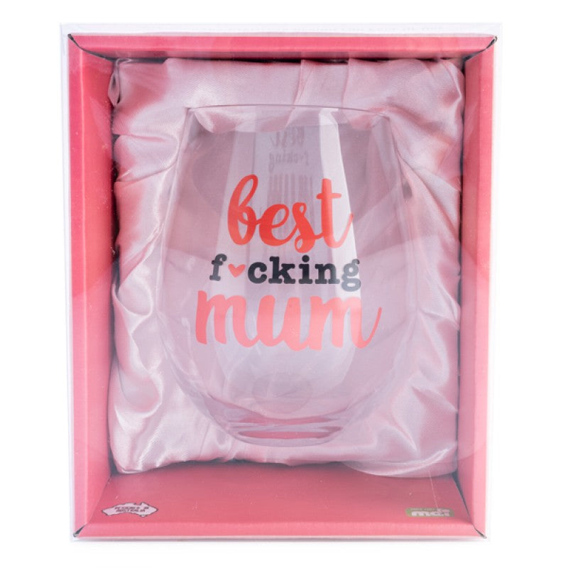 Hand-blown stemless wine glass with the phrase 'Best F*cking Mum Ever', perfect for celebrating amazing mothers.