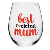 Hand-blown stemless wine glass with "Best F*cking Mum Ever" print, ideal for celebrating mothers with humor.