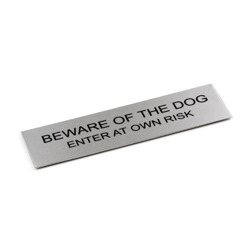 Adhesive "Beware Of The Dog" sign in brushed stainless steel, measuring 170 x 50 mm, with stylish, weather-resistant design.
