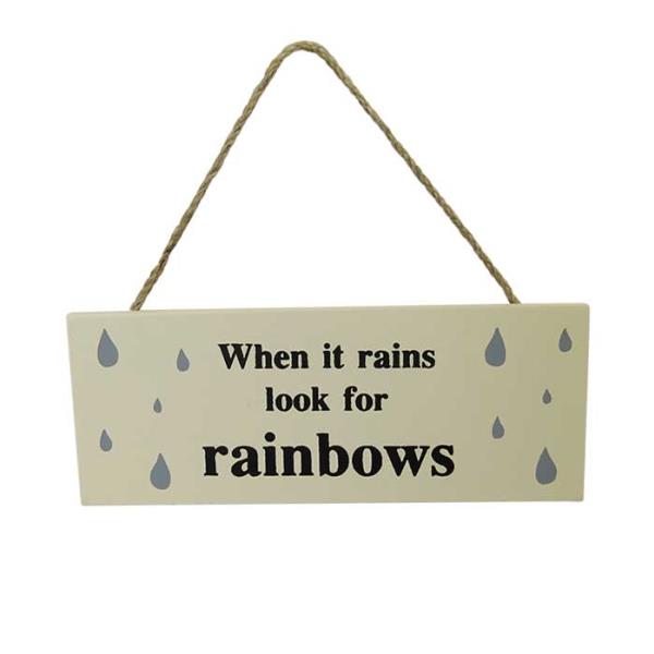 Wall art sign with inspirational quote "When it rains, look for rainbows," crafted from MDF, measuring 18 x 7 cm.