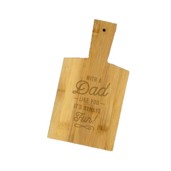 Bamboo serving board with the phrase "With A Dad Like You," perfect for serving cheese, meats, and fruits.