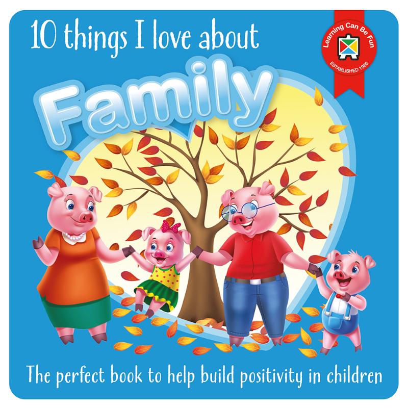 Colorful board book cover showcasing "10 Things I Love About Family," emphasizing family bonds and emotional growth for children.