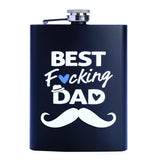 Metal flask featuring "Best F*cking Dad" text, crafted from stainless steel, ideal for stylishly carrying 8oz of spirits.