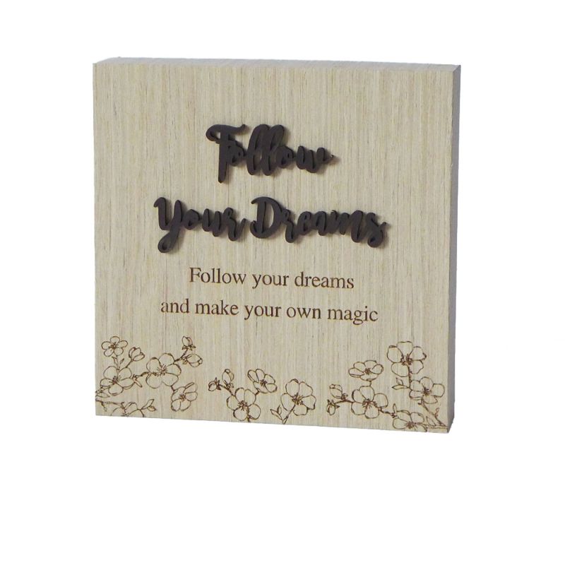 Follow Your Dreams Wishes Wooden Plaque