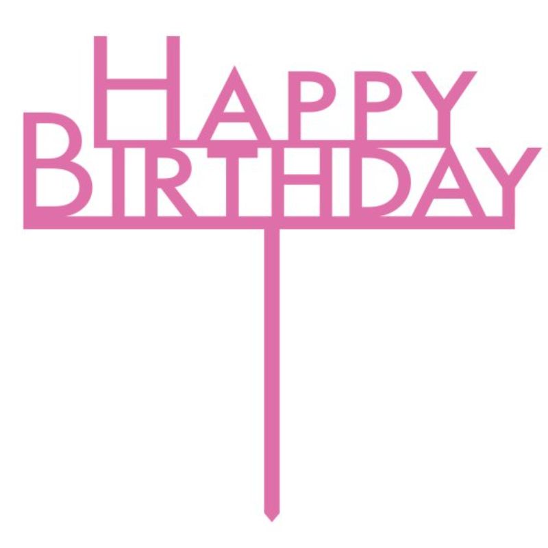 Bright pink acrylic cake topper featuring "Happy Birthday" text, perfect for adding style to any birthday celebration.