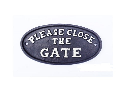 Sign - Please Close The Gate