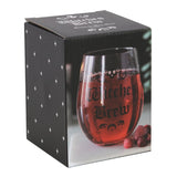 Elegant stemless wine glass featuring 'Witches Brew' in gothic blackletter, perfect for wine and mystical gatherings.