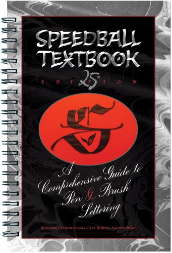 Speedball Textbook 25th Edtn: Comprehensive guide to calligraphy with 120 pages of techniques and insights for all skill levels.