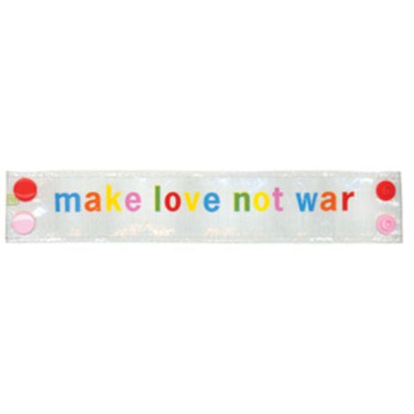 Stylish 'Make Love Not War' cuff in woven polypropylene, promoting peace with a bold statement and perfect for everyday wear.