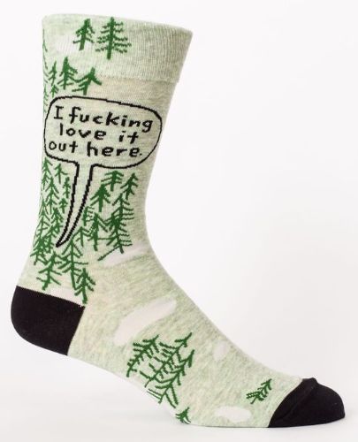 Men's socks featuring a humorous "I Fucking Love It Out Here" message, perfect for adventurers and cozy lounging.