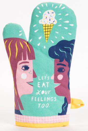 Oven mitt with humorous "Let's Eat Your Feelings Too" design, made of durable 100% cotton for heat protection in the kitchen.