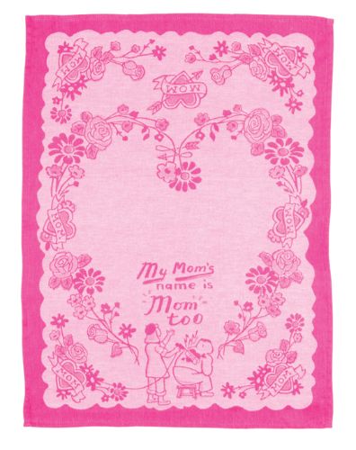 Blue Q dish towels featuring a humorous "Mom's Name Is Mom Too" design, made from super-absorbent 100% cotton.