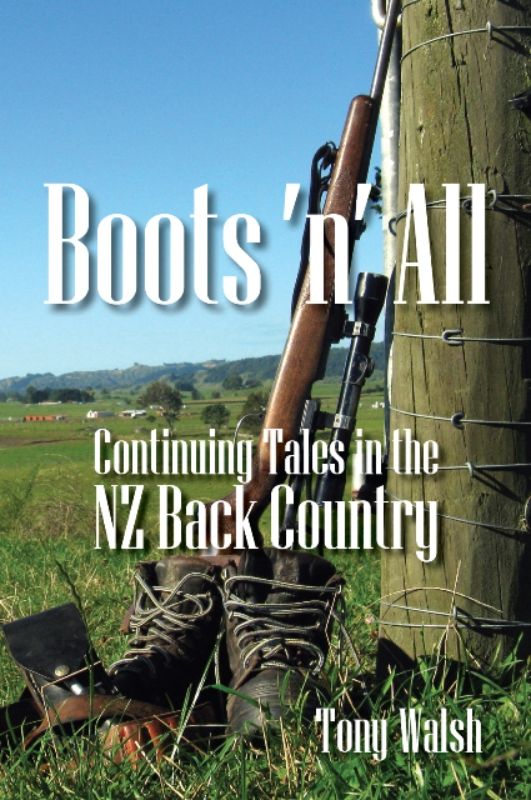 A paperback book titled "Boots 'n' All" featuring adventurous tales from New Zealand and Australia by Tony Walsh.