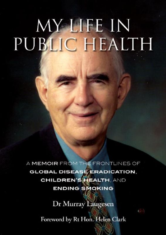 My Life in Public Health - Murray Laugesen