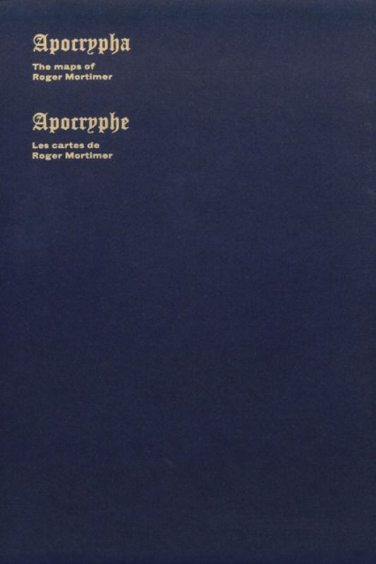 Apocrypha : The Maps of Roger Mortimer