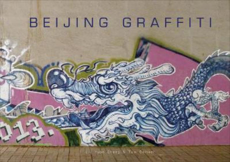 Hardback book "Beijing Graffiti" showcases vibrant street art and artist interviews, highlighting Beijing's evolving graffiti culture.