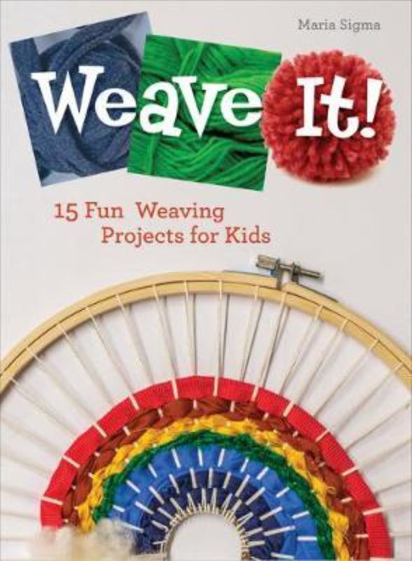 Hardback craft book featuring 15 fun weaving projects for kids, fostering creativity with natural and recycled materials.