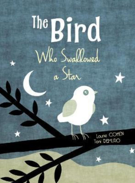 A colorful illustrated cover of "The Bird Who Swallowed A Star," a children's book about friendship and individuality.