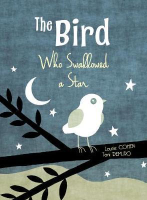 A colorful illustrated cover of "The Bird Who Swallowed A Star," a children's book about friendship and individuality.