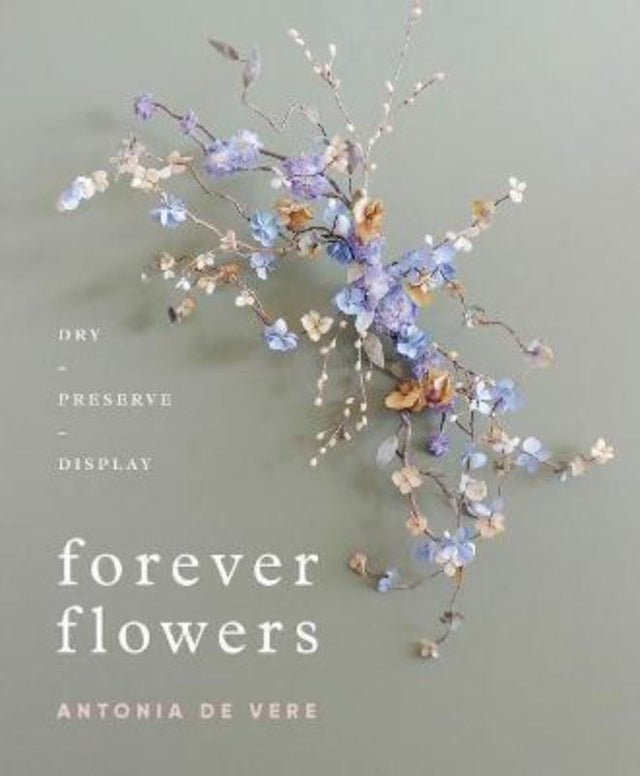 A hardback guide by Antonia De Vere on creating stunning dried floral arrangements with 18 projects and eco-friendly tips.