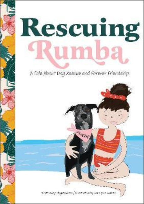 Illustrated cover of 'Rescuing Rumba,' a children's book about a dog’s journey to find a loving home with Megan.
