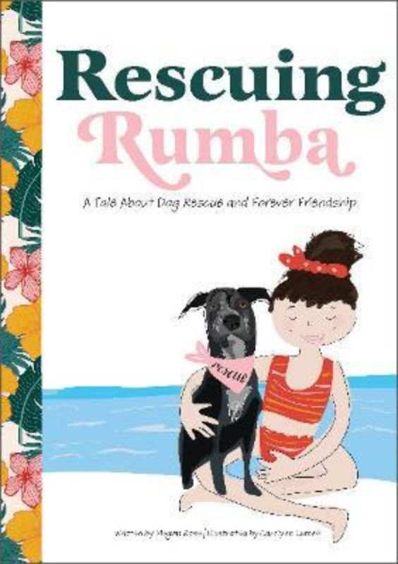 Illustrated cover of 'Rescuing Rumba,' a children's book about a dog’s journey to find a loving home with Megan.